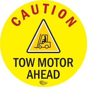 Caution Tow Motor Ahead, Mighty Line Floor Sign, Industrial Strength, 16" Wide