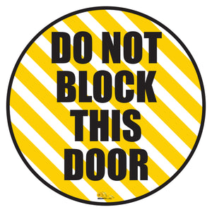 12" Do Not Block Door Circle Floor Sign