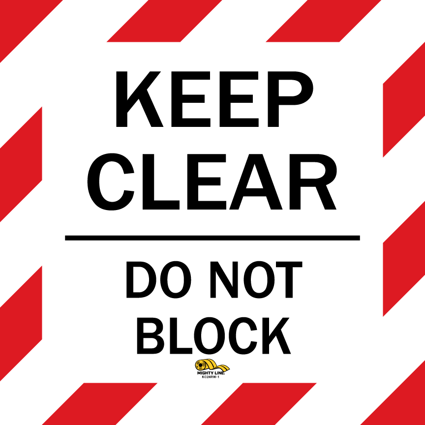 Red and White - Mighty Line Keep Clear Do Not Block Floor Sign - 24