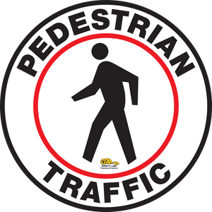 24 Inch - Pedestrian Traffic Floor Sign - Floor Marking Sign