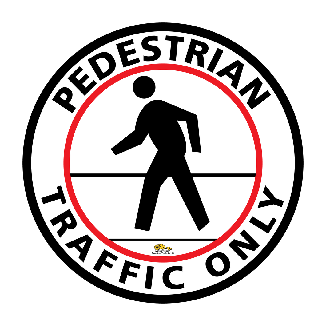 24 Inch - Pedestrian Traffic Only Floor Sign - Floor Marking