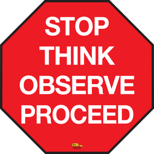 36" STOP Think Observe Proceed Floor Sign